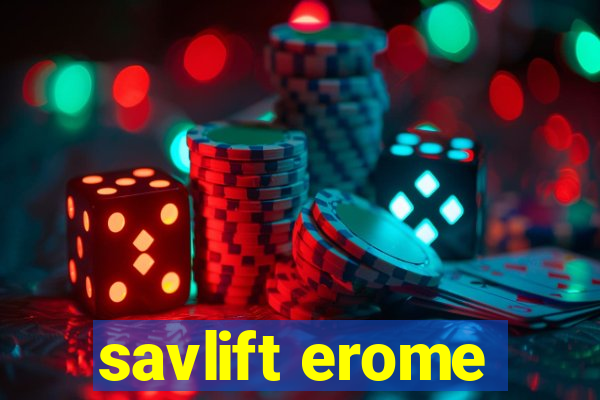 savlift erome
